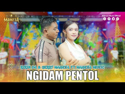 RIRIN DA FT GERRY MAHESA - NGIDAM PENTOL I Mahesa Music