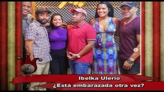 Los Cirqueros: Rumoran Que Ibelka Ulerio Está Embarazada