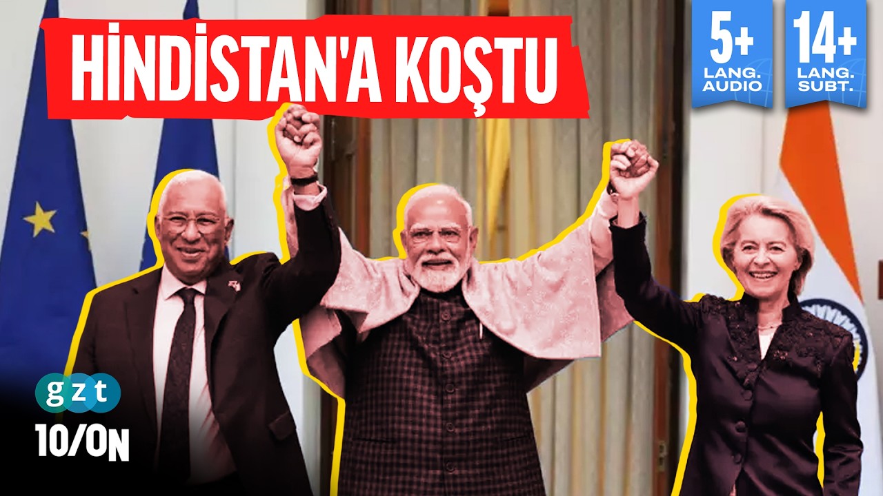 Trump'a karşı hamle: Avrupa neden Hindistan'ı seçti?