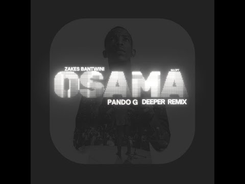 How I Made the “Osama” Remix | Zakes Batwini x Pando G (Deep House) Remix