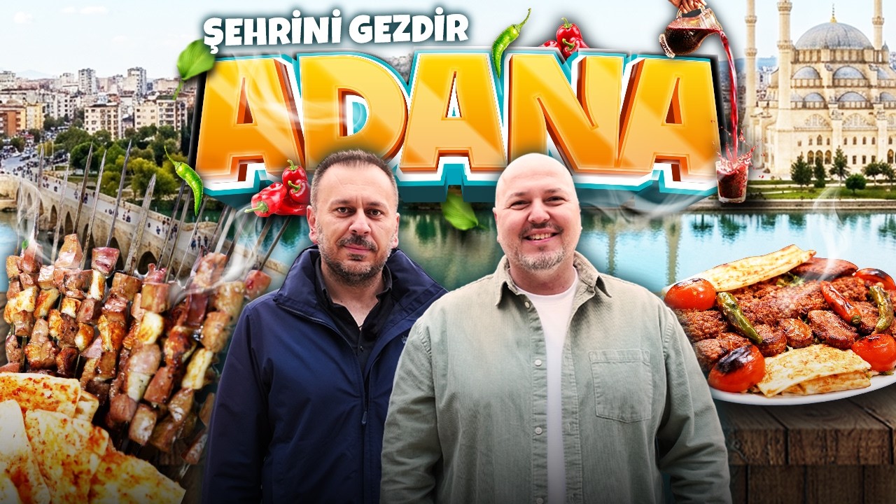 ŞEHRİNİ GEZDİR | Adana - Ciğer, Adana Kebap, Kuzu Tandır, Döner, Muzlu Süt