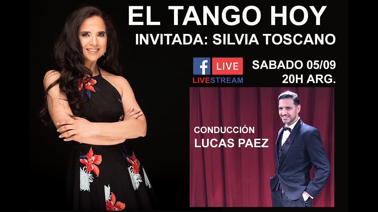 El Tango Hoy. Conducción: Lucas Paez. Invitada: Silvia Toscano