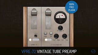 Video thumbnail for Fuse Audio Labs presents the FREE VPRE-72 Vintage Tube Preamp by Fuse Audio Labs