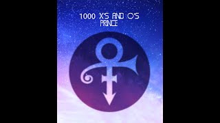 Tahiny Tdrums presents - Prince - 1000 X&#39;s and o&#39;s