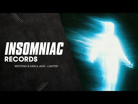 Westend & Darla Jade - Lighter | Insomniac Records