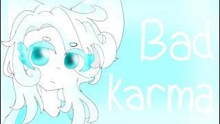 Download lagu Bad karma meme - collab mp3 Download lagu Bad karma meme - collab mp3