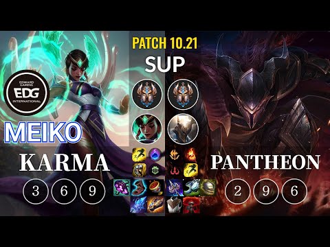 EDG Meiko Karma vs Pantheon Sup - KR Patch 10.21