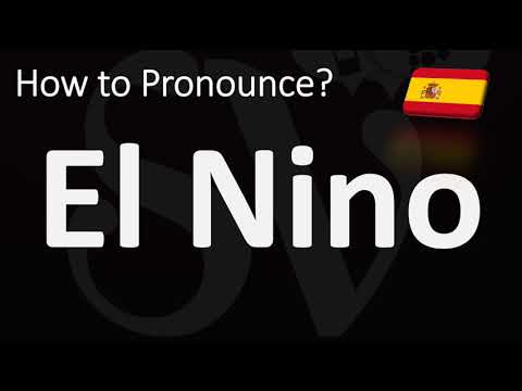 How to Pronounce El Nino? (SPANISH)