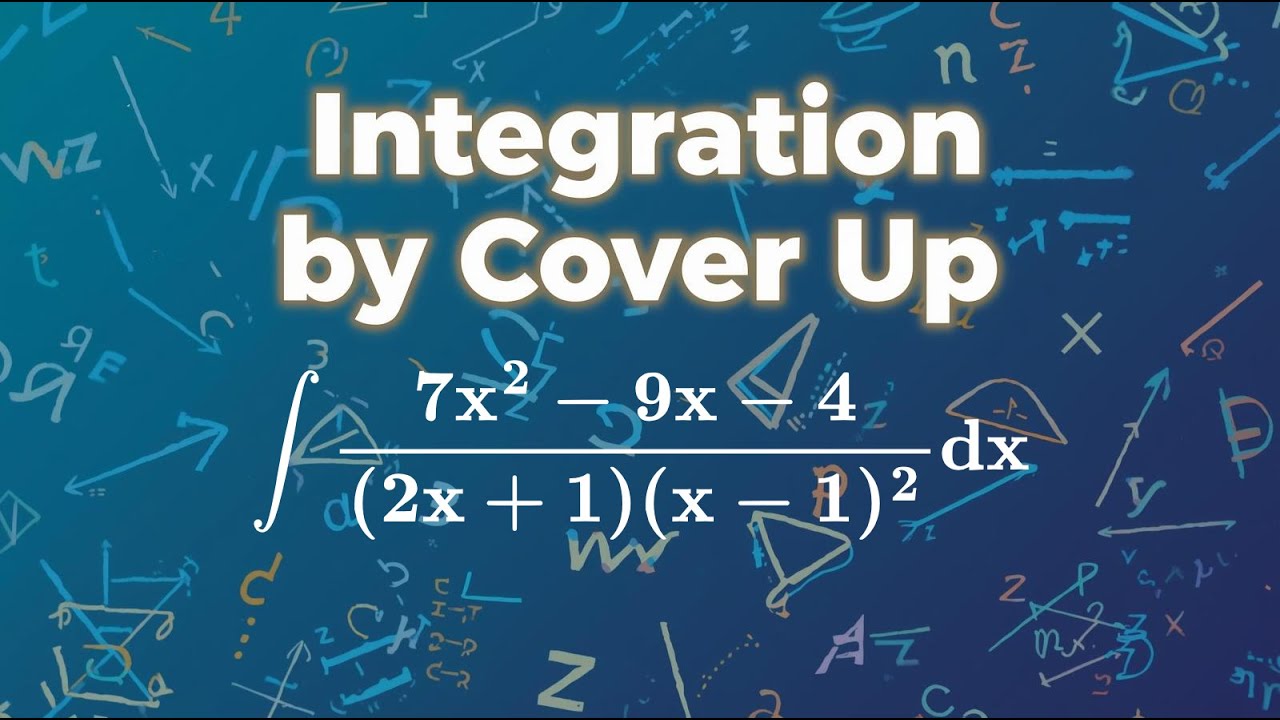 Integration by Cover-up Method