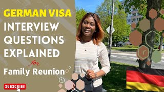 VISA INTERVIEW QUESTIONS EXPLAINED | FAMILY REUNION | RELOCATING FROM NIGERIA TO GERMANY | PART II