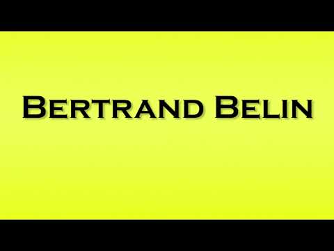 Pronunciation of Bertrand Belin