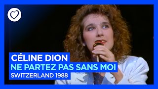 Céline Dion - Ne Partez Pas Sans Moi | Switzerland 🇨🇭| Winner of Eurovision 1988