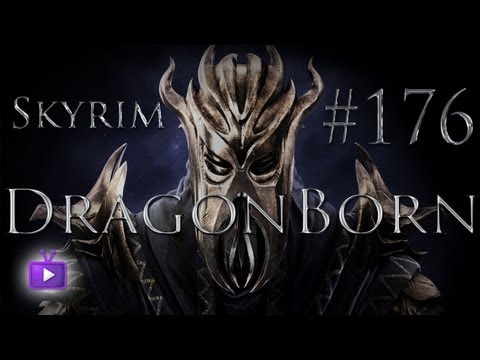 Let's Play: Skyrim Ep.176 -Terrible times