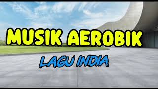 Download lagu Musik Aerobik lagu India#musik#aerobik mp3