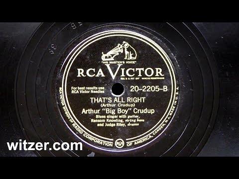 THAT'S ALL RIGHT - ARTHUR 'BIG BOY' CRUDUP (1947) on RCA Victor 78 RPM (Mama, Elvis Presley, Sun)