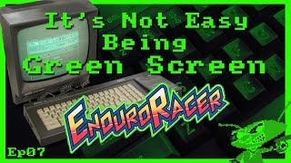 It's Not Easy Being Green Screen Ep7 - Enduro Racer