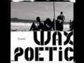Wax Poetic-Dolar a Dolar