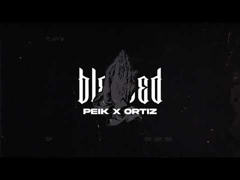 PEIK X ORTIZ - BLESSED (official audio)
