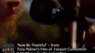 FAIRPORT CONVENTION - NOW BE THANKFUL