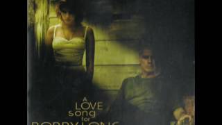 Someday Love Song for Bobby Long Los Lobos
