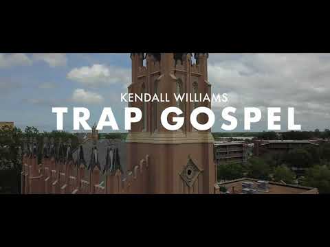 Kendall Williams - Trap Gospel