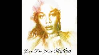 Chailuv - Just For You (Audio)