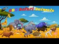 ABC Safari Animals 1TH525 Alphabet Animals Song For Kids Kids TV