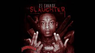 21 Savage - Skirt Skirt (The Slaughter Tape Intro) [Prod. By Fuck 12]