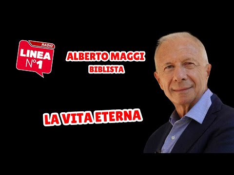 Alberto Maggi on ETERNAL LIFE