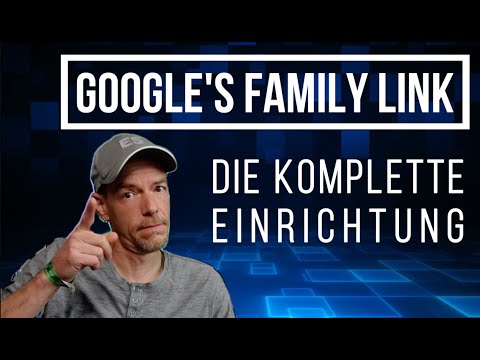 Kindersicherungen - Google's Family Link einrichten