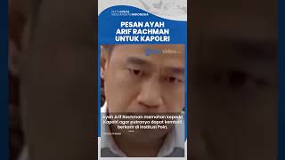 Anaknya Divonis Ringan dalam Kasus Pembunuhan Brigadir J, Ayah Arif Rachman Beri Pesan untuk Kapolri