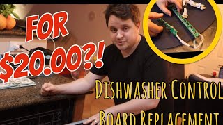 [Problem Solved]How to fix dishwasher for $20 (replacing control board)