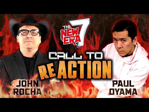 Call to ReAction Season 7: Paul Oyama vs. John Rocha!