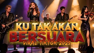 Download lagu KU TAK AKAN BERSUARA - Cover TERBAIK Viral TIKTOK 2025 | Nike Ardilla mp3