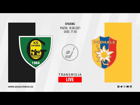 Sparing GKS Katowice - Podhale Nowy Targ 5:2 (10.08.2021)