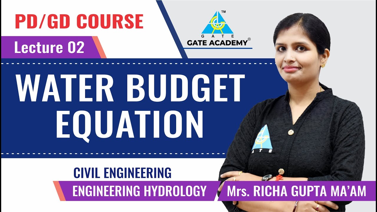 Water Budget Equation | Lecture 2 | ENGINEERING HYDROLOGY