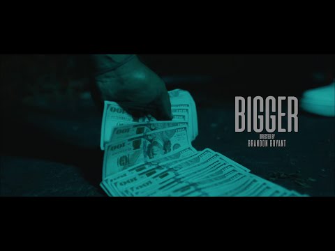 Esco - “Bigger” (Shot by @brandonbryantfilms)