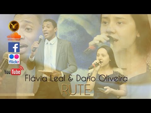 Flávia Leal & Dario Oliveira - Rute
