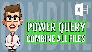 EASY Trick to COMBINE Multiple Excel files into ONE with Power Query