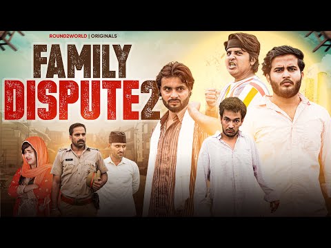 Family Dispute 2 | Round2World | R2W