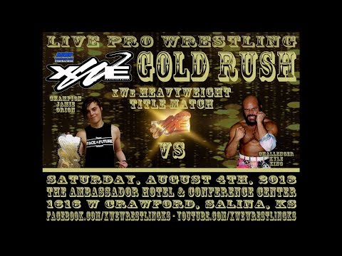 08/04/2018 xWe Gold Rush - xWe Champion Jamie Orion VS Kyle King