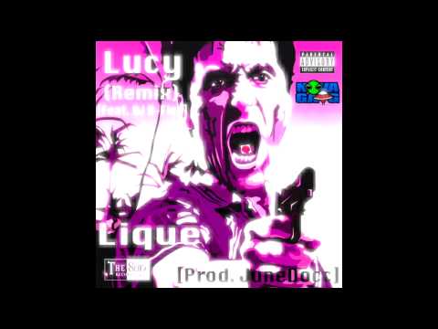 Lique - Lucy (Remix) [Feat. DJ B-Flex]