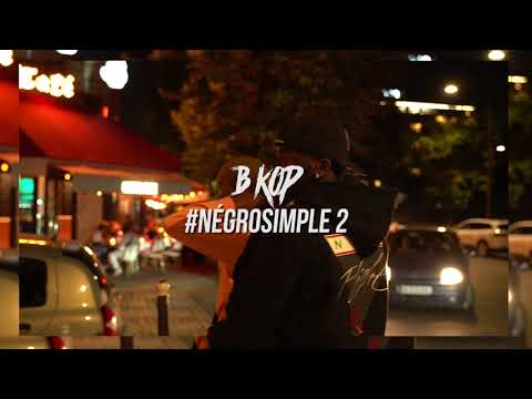 B-KOP - #NÉGROSIMPLE 2 I Daymolition