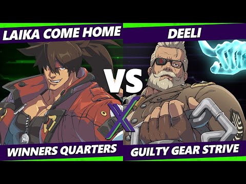 F@X 455 Winners Quarters - Laika Come Home (Sol) Vs. Deeli (Goldlewis) Guilty Gear Strive
