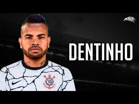 Dentinho ► Bem Vindo De Volta Ao Corinthians? ● Skills & Goals 2021 | HD