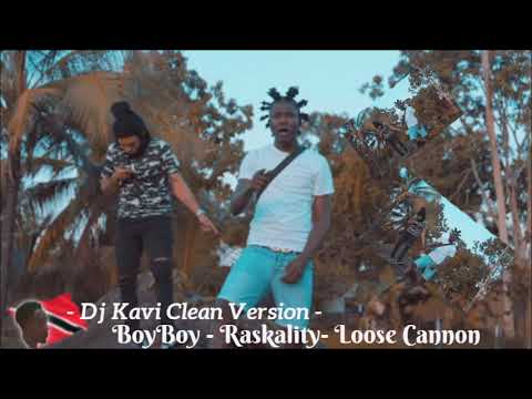 Boy Boy x Raskality   Loose Cannon - DjKavi clean version