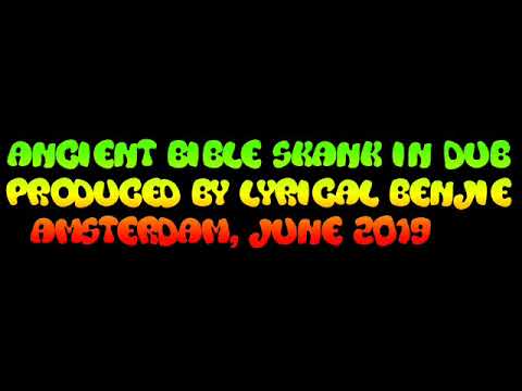 lyrical benjie Ancient Bible Skank in Dub