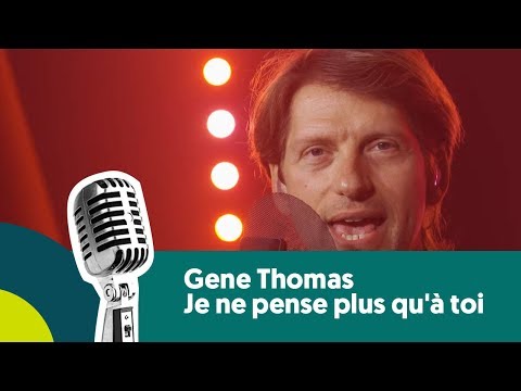 Gene Thomas - Je ne pense plus qu'à toi (live bij Joe)