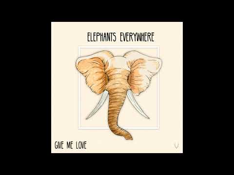 ELEPHANTS EVERYWHERE - Lyrics, Playlists & Videos