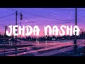 Jehda Nasha An Action Hero LYRICS T Series